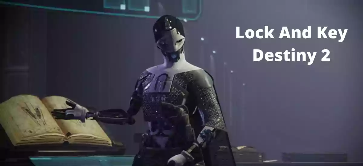 Lock And Key Destiny 2